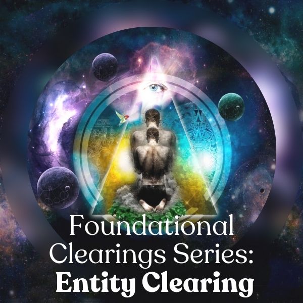 2-1.jpg Foundational Clearings Series: Entity Clearing