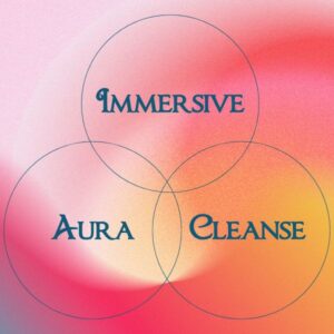 Immersive Aura Cleanse