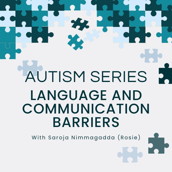 LANGUAGE-MEMBERSHIP Autism Series: Language and Communication Barriers