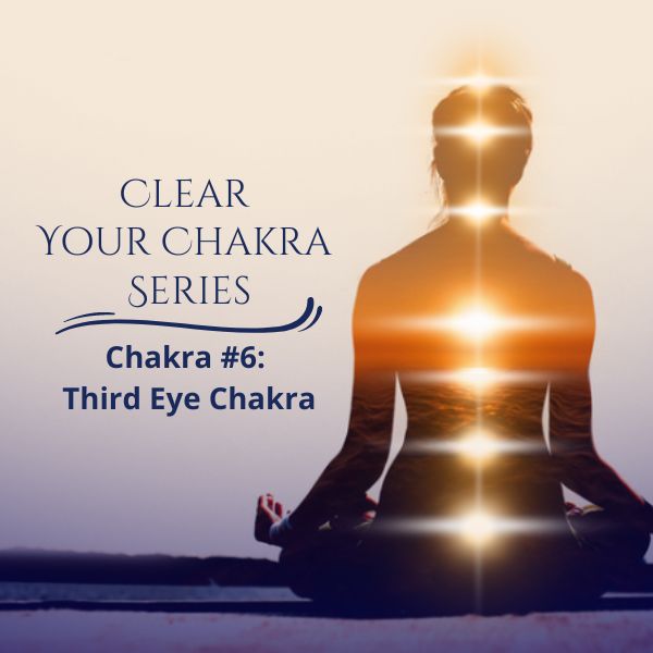 THIRD-EYE-MEMBERSHIP-1.jpg Clear Your Chakras Series - The Third Eye Chakra