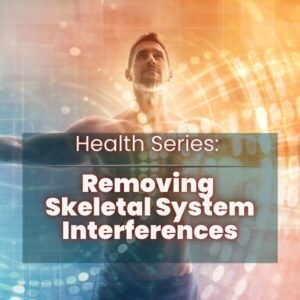 Health Series: Removing Skeletal System Interferences